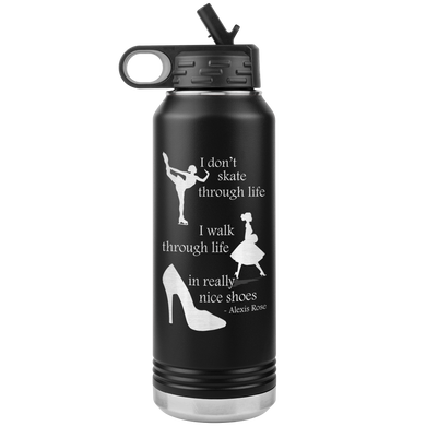 I Walk Through Life in Really Nice Shoes - Water Bottle, Stainless Steel, 32 oz Tumbler
