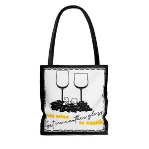 This Wine Is Awful. Get Me Another Glass. - AOP Tote Bag, 3 sizes