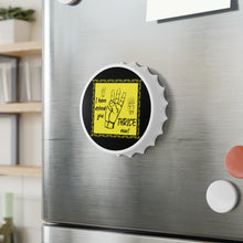 Load image into Gallery viewer, I Have Asked You Thrice - Bottle Opener Fridge Magnet