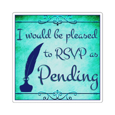 RSVP as Pending - Square Stickers