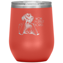 Load image into Gallery viewer, Wow I&#39;m Really Bored - Wine Tumbler 12 oz Coral