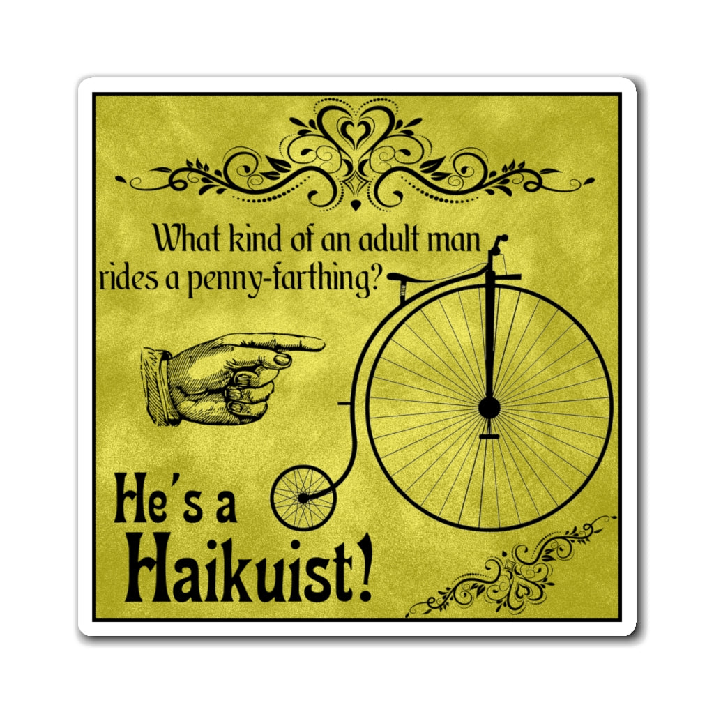 Penny-Farthing Haikuist - Magnets 3x3, 4x4, 6x6