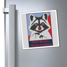 Load image into Gallery viewer, All Trash Pandas Magnets 3x3, 4x4, 6x6