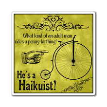 Load image into Gallery viewer, Penny-Farthing Haikuist - Magnets 3x3, 4x4, 6x6