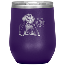 Load image into Gallery viewer, Wow I&#39;m Really Bored - Wine Tumbler 12 oz Purple