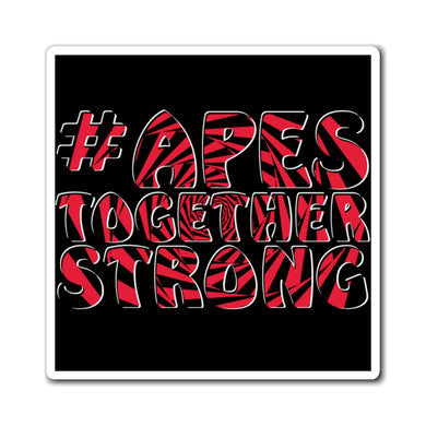 #APESTOGETHERSTRONG - Magnets & Stickers in Multiple Sizes