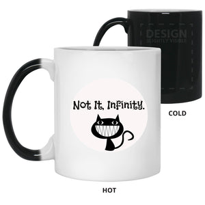 Not It, Infinity - Cups Mugs Black, White & Color-Changing