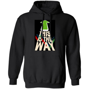 This is the Way – Pullover Hoodies & Sweatshirts