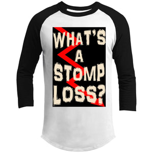 What's a Stomp Loss? - Long Sleeve & Raglan T-Shirts Unisex