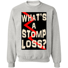 Load image into Gallery viewer, What&#39;s a Stomp Loss? – Pullover Hoodies &amp; Sweatshirts
