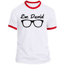 Load image into Gallery viewer, Ew, David Shades - Unisex Ringer Tee PC54R
