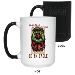 Be an Eagle - Cups Mugs Black, White & Color-Changing