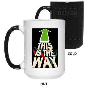 This is the Way – Cups Mugs Black, White & Color-Changing