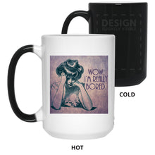 Load image into Gallery viewer, Wow, I&#39;m Really Bored - Cups Mugs Black, White &amp; Color-Changing