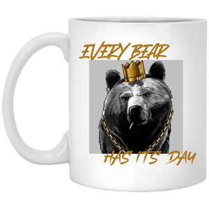 Every Bear Has Its Day - Cups Mugs Black, White & Color-Changing