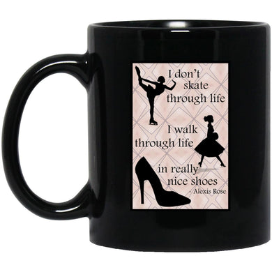 I Walk in Very Nice Shoes - Cups Mugs Black, White & Color-Changing