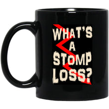 Load image into Gallery viewer, What&#39;s a Stomp Loss? – Cups Mugs Black, White &amp; Color-Changing