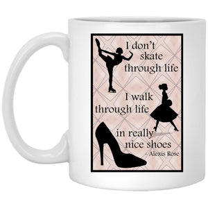 I Walk in Very Nice Shoes - Cups Mugs Black, White & Color-Changing