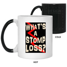 Load image into Gallery viewer, What&#39;s a Stomp Loss? – Cups Mugs Black, White &amp; Color-Changing