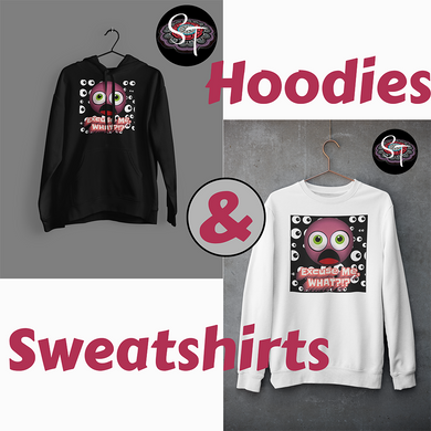 Excuse Me, What? Hoodies & Sweatshirts