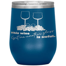 Load image into Gallery viewer, This Wine is Awful - 12 oz Wine Tumbler Stemless