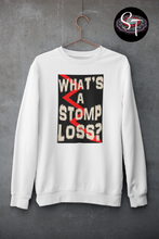 Load image into Gallery viewer, What&#39;s a Stomp Loss? – Pullover Hoodies &amp; Sweatshirts