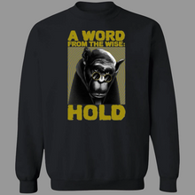Load image into Gallery viewer, Word from the Wise – Pullover Hoodies &amp; Sweatshirts