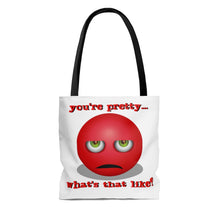 Load image into Gallery viewer, You&#39;re Pretty, What&#39;s That Like? - AOP Tote Bag, 3 size options
