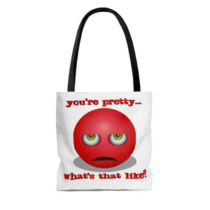 You're Pretty, What's That Like? - AOP Tote Bag, 3 size options
