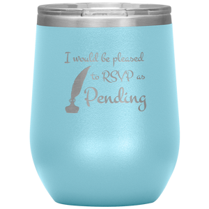 RSVP as Pending - Wine Tumbler 12 oz Lt Blue