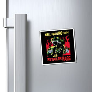 Retailer Rage - Magnets 3x3, 4x4, 6x6