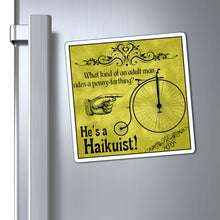 Load image into Gallery viewer, Penny-Farthing Haikuist - Magnets 3x3, 4x4, 6x6
