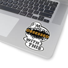 Load image into Gallery viewer, I&#39;m Obsessed With This -  Kiss-Cut Stickers