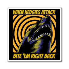 Load image into Gallery viewer, When Hedgies Attack - Magnets 3x3, 4x4, 6x6