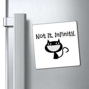Not It, Infinity - Magnets 3x3, 4x4, 6x6