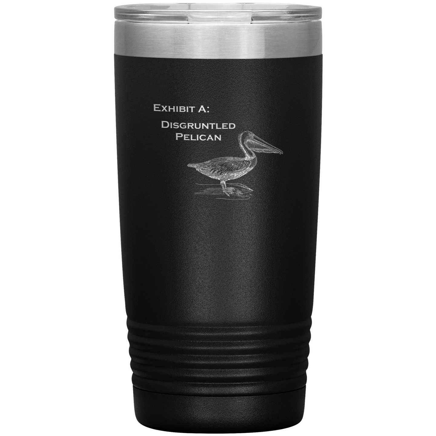 Disgruntled Pelican - Vacuum Tumbler Reusable Coffee Travel Cup 20 oz