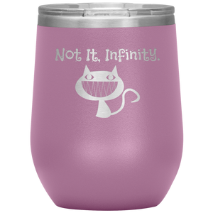Not It, Infinity - Wine Tumbler 12 oz Lt Purple