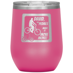 Pedals Make it Move More - Wine Tumbler 12 oz Pink