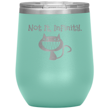 Load image into Gallery viewer, Not It, Infinity - Wine Tumbler 12 oz Teal
