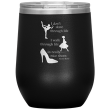 Load image into Gallery viewer, I Walk Through Life in Really Nice Shoes - Wine Tumbler 12 oz Black