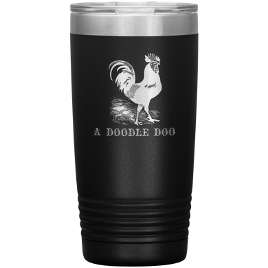 Cock-A-Doodle-Doo - Vacuum Tumbler Reusable Coffee Travel Cup 20 oz