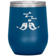 Load image into Gallery viewer, Find Your Flock - Wine Tumbler 12 oz Blue