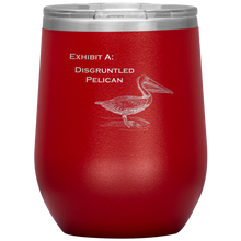 Load image into Gallery viewer, Disgruntled Pelican - Wine Tumbler 12 oz Red