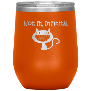 Not It, Infinity - Wine Tumbler 12 oz Orange